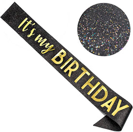 It’s My BIRTHDAY Sash Glitter Black Gold
