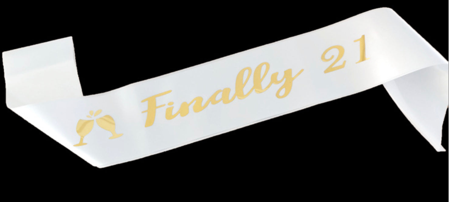 Finally 21st Sash White Gold 